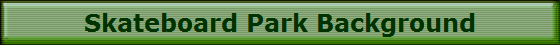Skateboard Park Background